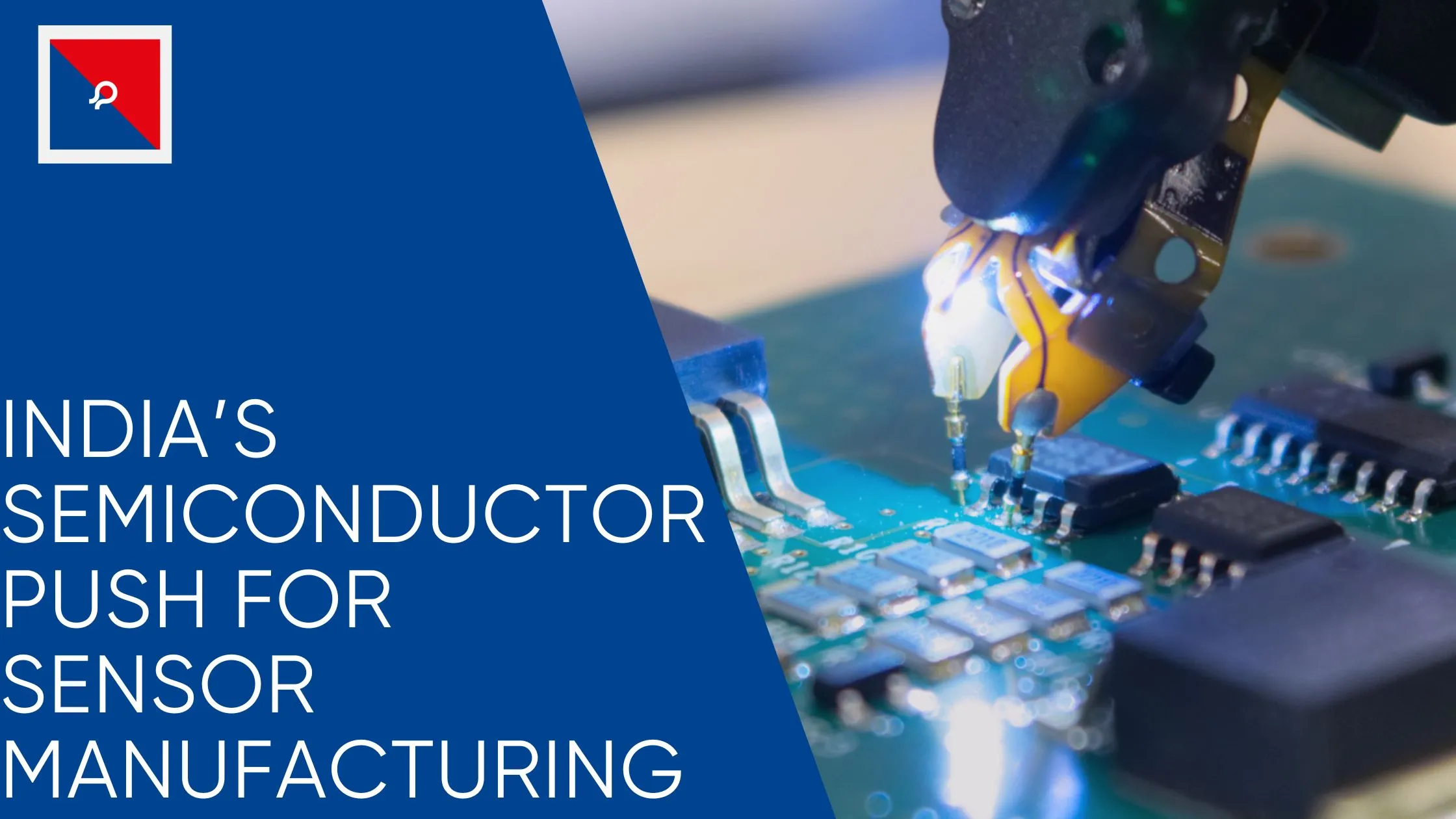 India’s Semiconductor Push Means for Sensor Manufacturing